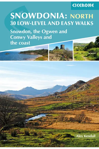 Snowdonia: 30 Low-level and Easy Walks - North - Front Cover