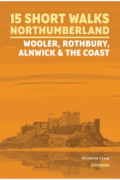 Short Walks in Northumberland: Wooler, Rothbury, Alnwick and the coast - Front Cover