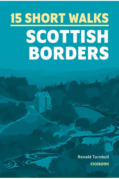 15 Short Walks in the Scottish Borders - Front Cover