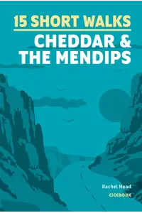 15 Short Walks Cheddar and the Mendips - Front Cover