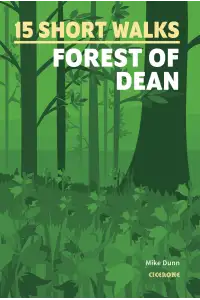 15 Short Walks in the Forest of Dean - Front Cover